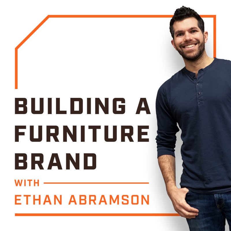 Building a Furniture Brand Podcast